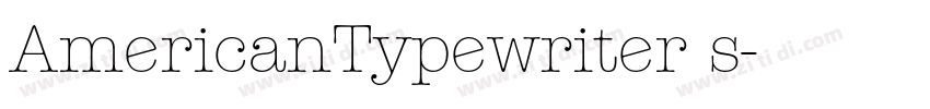 AmericanTypewriter s字体转换